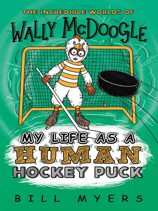 Title details for My Life as a Human Hockey Puck by Bill Myers - Available